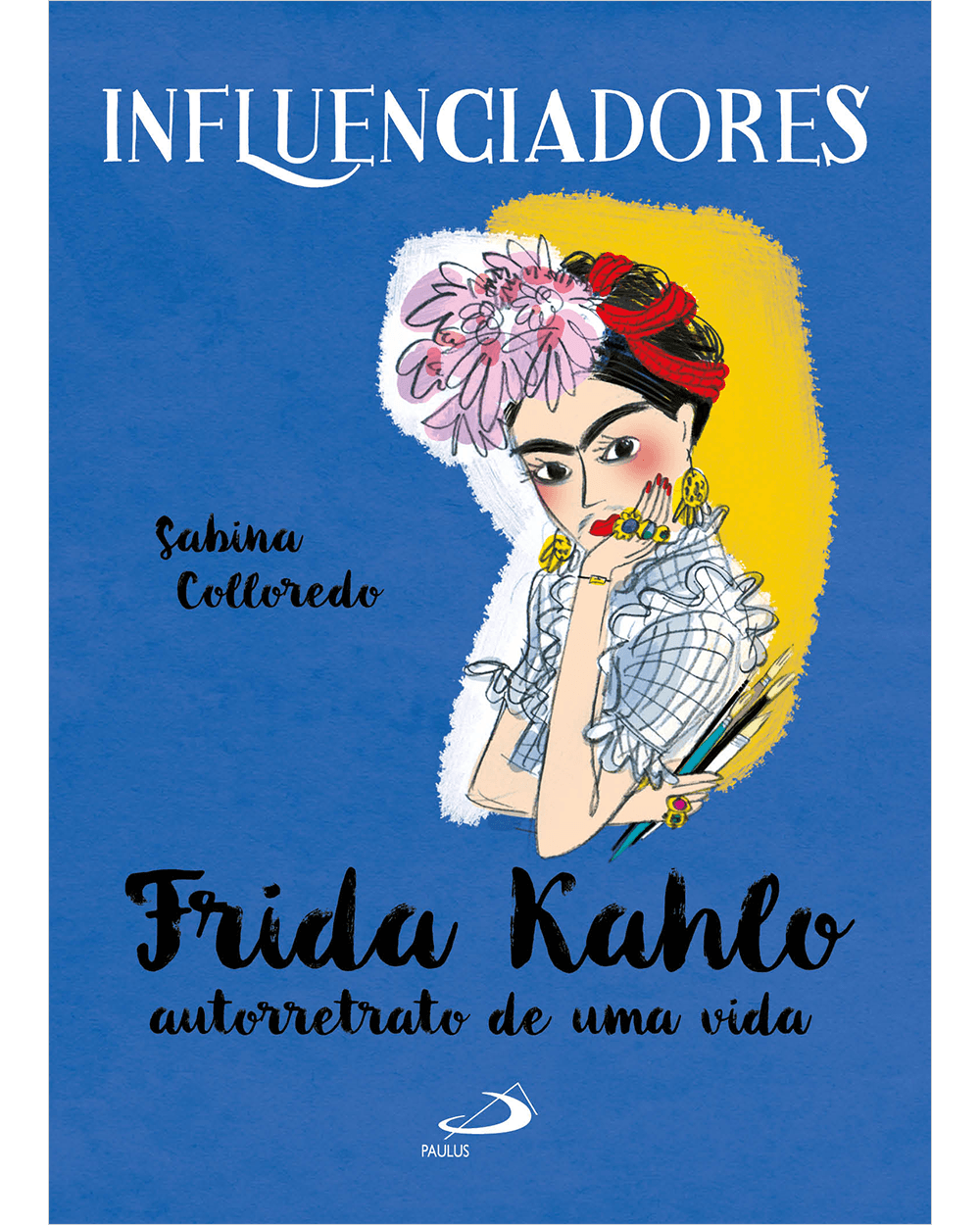 Frida Kahlo Auto Retrato de uma Vida